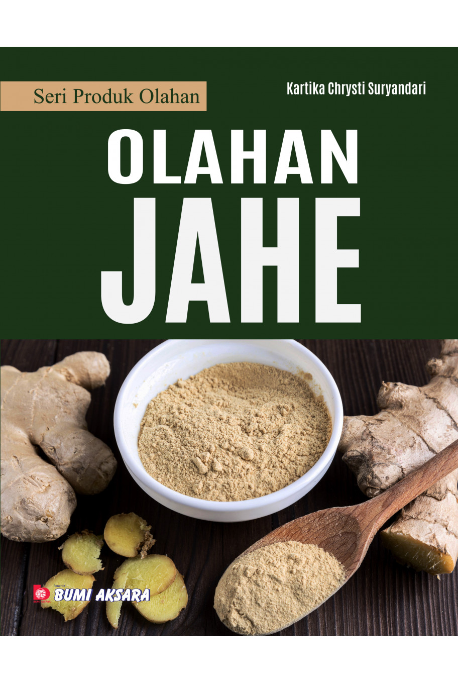 Seri Produk Olahan : Olahan Jahe